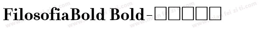 FilosofiaBold Bold字体转换